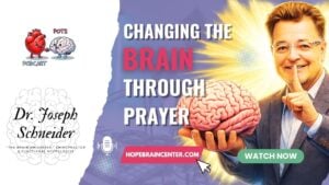 Changing Your Brain Through Prayer: How Faith, Resilience, and Daily Prayer Support Healing