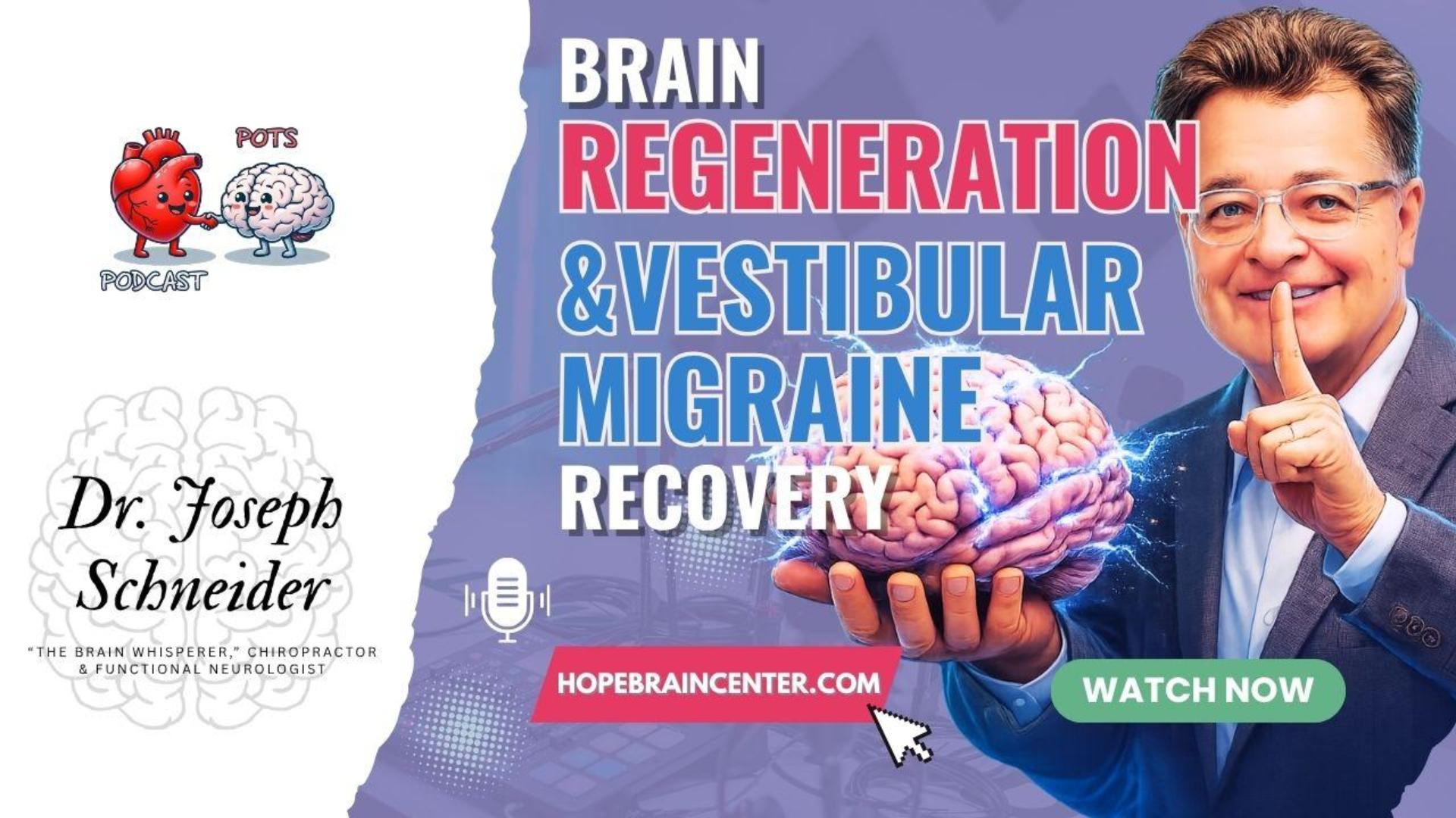 Brain Regeneration and Vestibular Migraine Recovery: A Personalized Approach to Neurological Healing