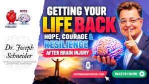 Getting Your Life Back: Hope, Courage & Resilience After Brain Injury